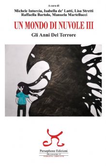 Un mondo di nuvole III Gli anni del terrore