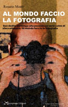 Al mondo faccio la fotografia