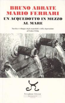 Un acquedotto in mezzo al mare