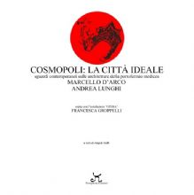 COSMOPOLI: LA CITTÀ IDEALE Sguardi contemporanei sulle architetture della Portoferraio medicea