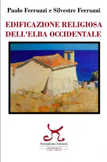 EDIFICAZIONE RELIGIOSA DELL’ELBA OCCIDENTALE
