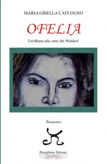 Ofelia Un’elbana alla corte dei Windsor