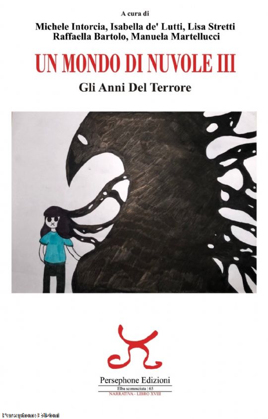Un mondo di nuvole III Gli anni del terrore